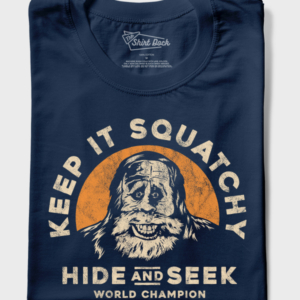 Keep It Squatchy - Hide and Seek World Champion