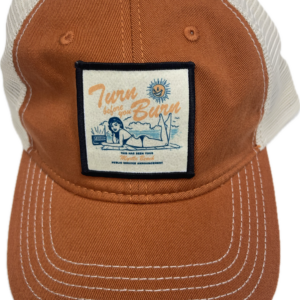 Turn before you burn hat